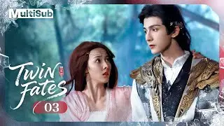 【MULTI-SUB】Twin Fates 03  | The Phoenix God's Forbidden Bond with a Mortal Girl