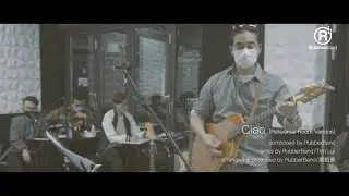 RubberBand - Ciao (Rehearsal Room Version)