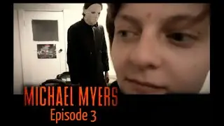 MICHAEL MYERS Episode 3 : Fan Films