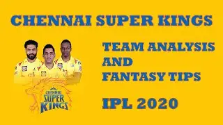 Chennai Super Kings | Team Preview & Top 5 Fantasy Picks | IPL 2020