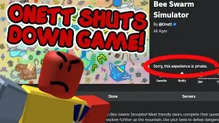 ONETT SHUTS DOWN BEE SWARM SIMULATOR