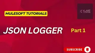 Mule4 | Mulesoft Tutorials | JSON Logger Part - 1