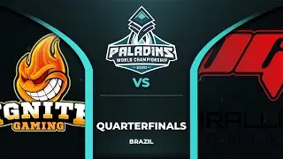 Paladins World Championship - BR Quarterfinals: IGNITE GAMING vs Parallax Gaming