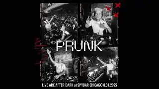 Prunk | Live from ARC Afters at Spybar Chicago 8.31.2025