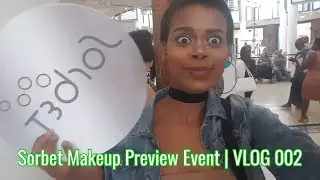 Sorbet Makeup Preview Event | Vlog 002 | Always Khalipha