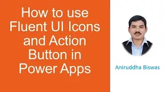 How to use Fluent UI Icons and Action Button in Power Apps