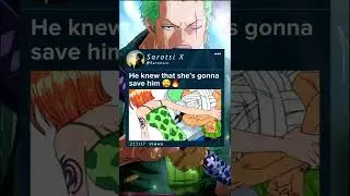 He knew that she is gonna save him 