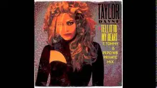 Taylor Dayne - Tell It To My Heart T  (Tommy & Pepo WB Private Remix)