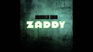 DUBBLE DEE - ZADDY