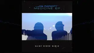 Jim Pavloff - Medicine (Saint Rider Remix) [Visualizer]