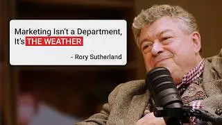 Rory Sutherland: Why Marketing Is the Weather, Not the Spreadsheet