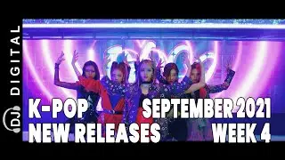 K-Pop New Releases - September 2021 Week 4 - K-Pop ICYMI