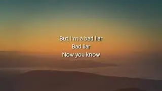 Imagine Dragons   Bad Liar Lyrics