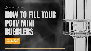 How To Fill Your POTV Mini Bubblers in SECONDS💧 ‍💨