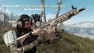 Fallout 4 - BH SIG MCX Spear NGSW - Assault Rifle by Broodahood