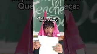 Aquela professora que só ameaça: kakakakakakakakakakakakaka 