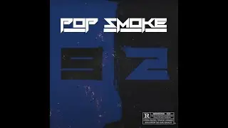 Pop Smoke, Nicki Minaj, Skepta - Welcome To The Party (Remix)
