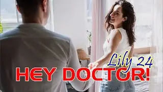 HEY DOCTOR | Compile - 2 | Lily 241