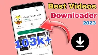 🎬 Best Videos Downloader For Android 2023 | Best downloader app for smartphone download everything 🤓