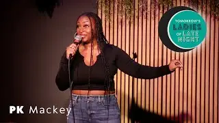 PK Mackey at Tomorrow's Ladies of Late Night