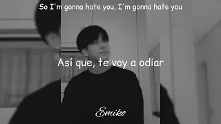 Hate you - Jungkook (BTS) [Sub español, Lyrics]