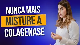 COMO USAR A COLAGENASE SEM ERROS