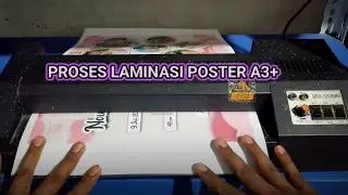 PROSES LAMINASI POSTER A3+
