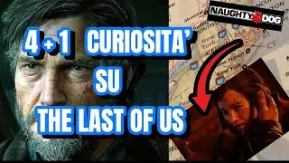 4 + 1  Curiosità NASCOSTE su The Last of Us!!| #thelastofus #fyp #gamingitalia