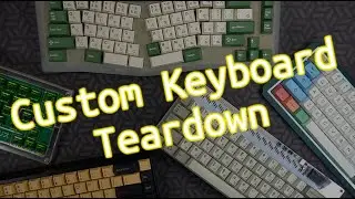 My Custom Keyboards and their Stories | Custom Mechanical Keyboard Collection Teardowns?