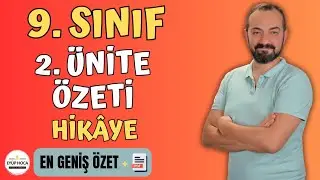 9. SINIF TÜRK DİLİ VE EDEBİYATI 2. ÜNİTE ÖZETİ / HİKAYE