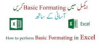 01- Basic Formatting in Excel 2013 for Beginners (Urdu)