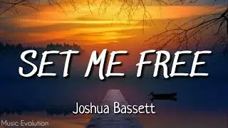 Joshua Bassett - Set Me Free (Lyrics)