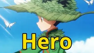 Hunter x Hunter-Gon (AMV) hero (skillet)