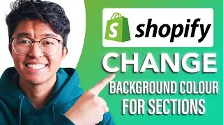 How to Change Background Color for Any Section On Shopify (SIMPLE & Easy Guide!)