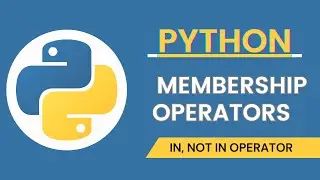 Membership operators in python I python in not in operator
