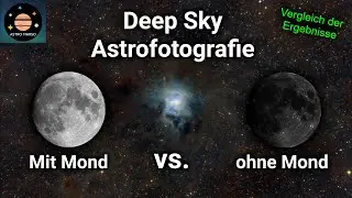 Wie viel schlechter wird ein Deep Sky Bild, wenn man bei Mondschein fotografiert?