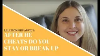 After He Cheats Do You Stay Or Break Up (Facebook Live)