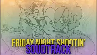 Friday Night Shootin' FULL SOUDTRACK - FNF