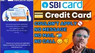 😡😞SBI Cashback Card Applications Problem We would need some additional information.