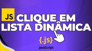 Javascript#07 - Pegando evento de clique em uma listagem dinâmica