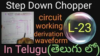 Step Down Chopper in Telugu -Power Electronics in Telugu -Btech,Diploma-Degree-EEE-ECE-Electronics