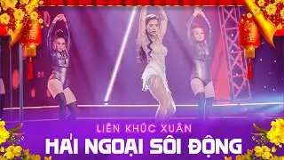 LK Nhạc Xuân Hải Ngoại 2024 - Nhạc Tết 2024 Remix Hay Nhất Chúc Mừng Năm Mới | Xuân Giáp Thìn