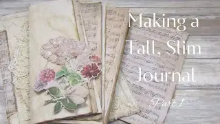 Making a Tall, Slim Journal Part 1