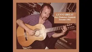 Unreleased: Lenny Breau Improvises a Jazz Flamenco Fantasia: Toronto 1981