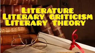 What is literature/ Literary criticism/Literary theory. Part 1 KSET,NET ENGLISH LITERATURE.