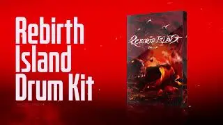 [FREE]375+''ReBirth Island'' NY/UK DRILL DRUMKIT(808melo, Wondagurl, Ghosty)
