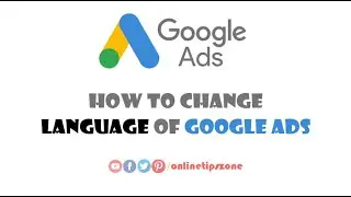 How to change Google Ads Language