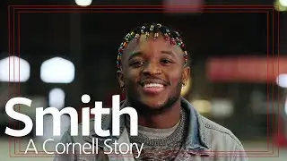 Smith Charles '23: A Cornell Story