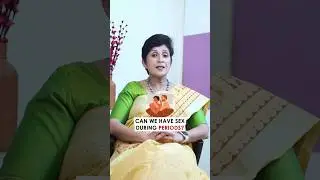 Can we Have Sex During Period? | Dr Supriya Puranik 