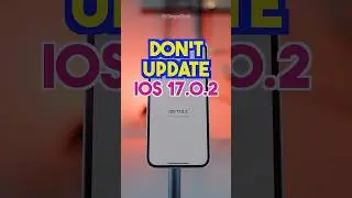 iOS 17.0.2 Update or Not? 